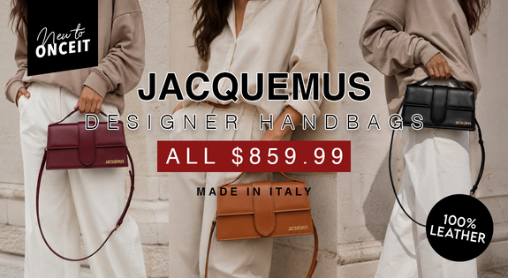 Shop the New to Onceit! Jacquemus Designer Handbags ALL $859.99 sale