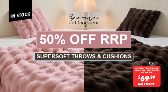 Shop the NOW INSTOCK! Supersoft Throws & Cushions 50% OFF RRP! sale