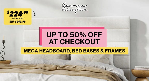 Shop the ENDS MIDNIGHT TONIGHT! Up to 50% off MEGA Headboard, Bed bases & Bed frames at checkout! sale