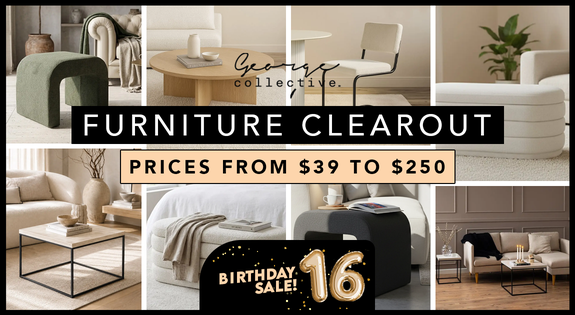 Shop the Furniture Clearout - prices from $39 to $250 sale