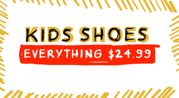 Shop the Kids Shoes Everything 24.99! sale