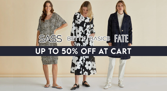 Shop the Sass, Betty Basics and Fate Up to 50% off at cart! sale