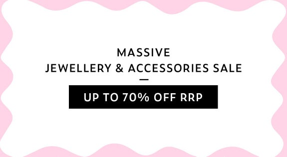 Shop the Massive Jewellery & Accessories Sale - Up to 70% Off RRP! sale