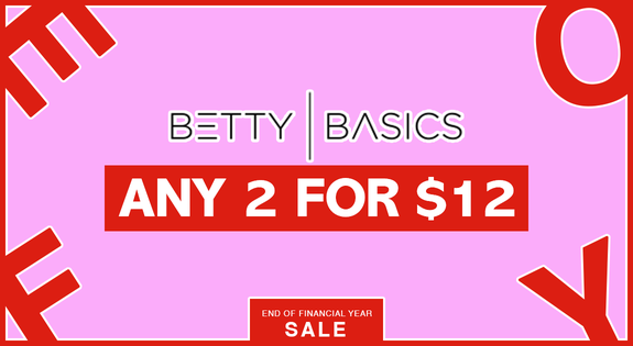 Shop the Betty Basics Any 2 for $12! sale