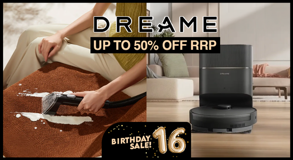 Shop the DREAME Birthday Blowout! Up to 50% off RRP! sale