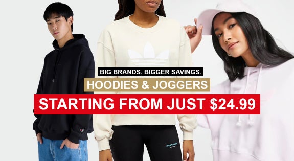 Shop the Big Brands. Bigger Savings. Hoodies & Joggers – Starting From Just $24.99 sale