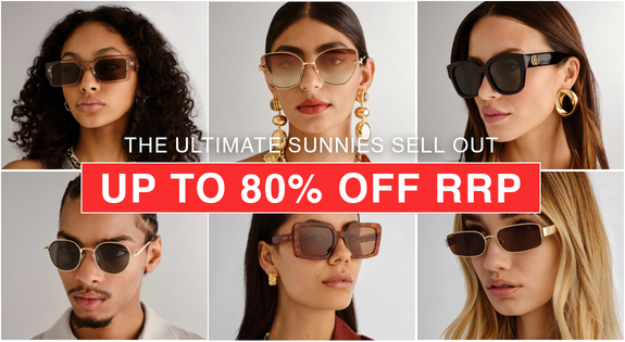 Shop the The Ultimate Sunnies Sell Out! Up to 80% Off RRP! sale