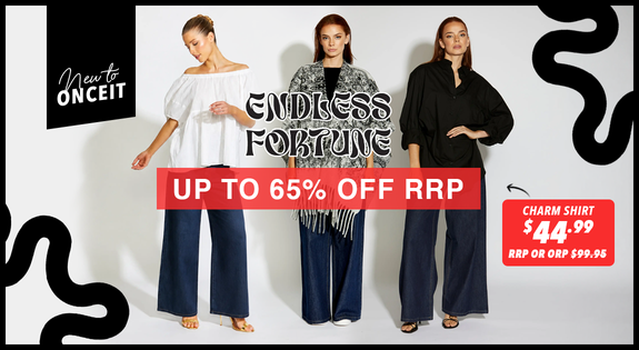 Shop the New to Once it! Endless Fortune Up to 65% off RRP! sale