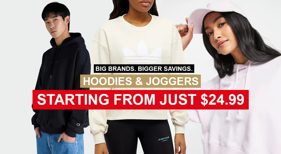 Shop the Big Brands. Bigger Savings. Hoodies & Joggers – Starting From Just $24.99 sale