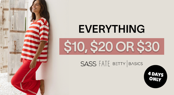 Shop the Sass, Fate and Betty Basics Everything $10, $20 or $30! 4 DAYS ONLY! sale