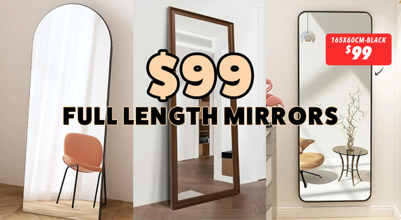 Shop the Full Length Mirrors from $99 sale