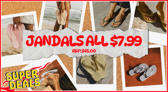 Shop the SUPERDEAL JANDALS ALL $7.99 sale