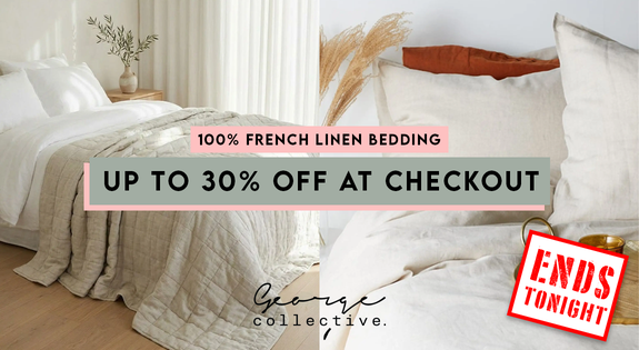 Shop the UP TO 30% OFF at CHECKOUT - 100% French Linen Bedding sale
