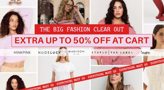 Shop the The Big Fashion Clear Out; Everything Must Go! Extra Up To 50% Off at Cart! sale