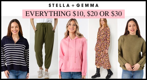 Shop the Stella and Gemma Everything $10, $20 or $30! sale