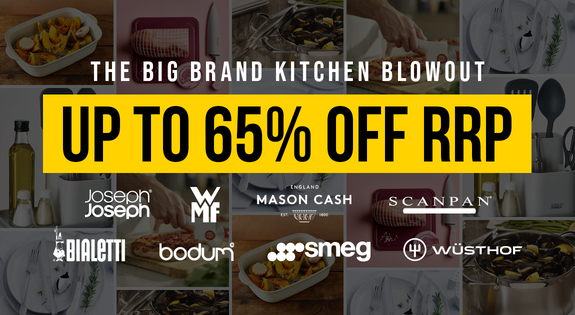 Shop the The Big Brand Kitchen Blowout up to 65% off RRP! sale