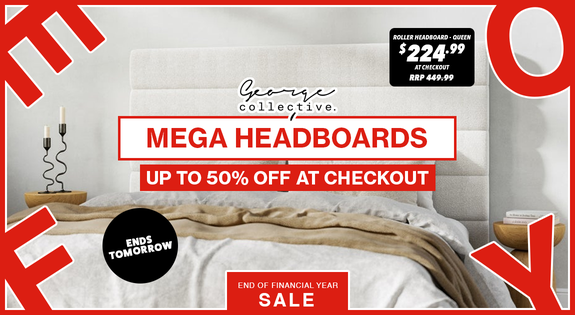 Shop the ENDS SOON! MEGA HEADBOARDS EOFY (Up to 50% off at Checkout) sale