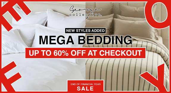 Shop the MEGA BEDDING EOFY - Up to 60% Off at checkout sale