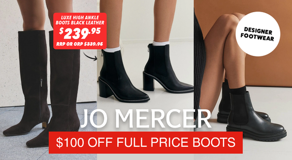 Shop the Jo Mercer Designer Footwear - $100 Off Full Priced Boots sale