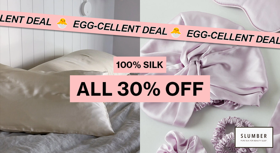 Shop the EGG-cellent DEAL: 100% Silk - ALL 30% off! sale