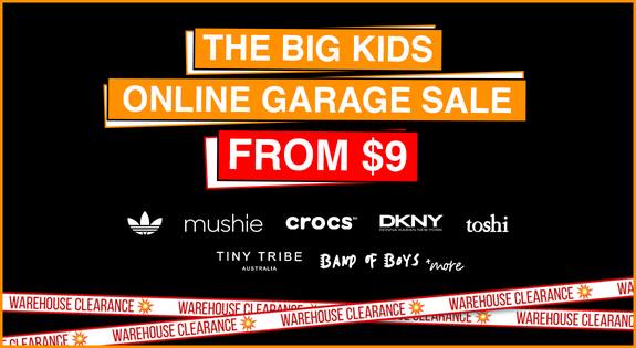 Shop the THE BIG KIDS ONLINE GARAGE SALE FROM $9 sale