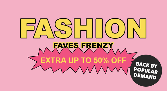 Shop the Back by Popular demand! Fashion Faves Frenzy Extra up to 50% Off! sale