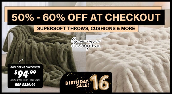 Shop the SUPERSOFT THROWS, Cushions & More 50 - 60% OFF at checkout sale