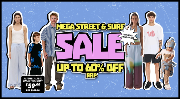 Shop the Mega Street & Surf Sale - Womens, Mens & Kids - Up to 60% Off RRP! sale