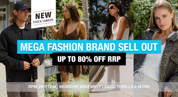 Shop the New Stock Landed! Mega Fashion Brand Sell Out!- Up to 80% Off RRP! sale