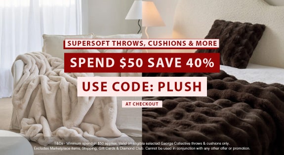 Shop the SUPERSOFT THROWS, Cushions & More - Spend $50 Save 40% - USE CODE: PLUSH sale