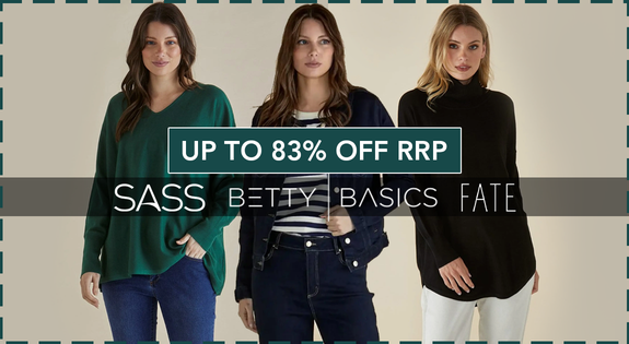 Shop the Sass, Betty Basics and Fate Up to 83% off RRP! sale