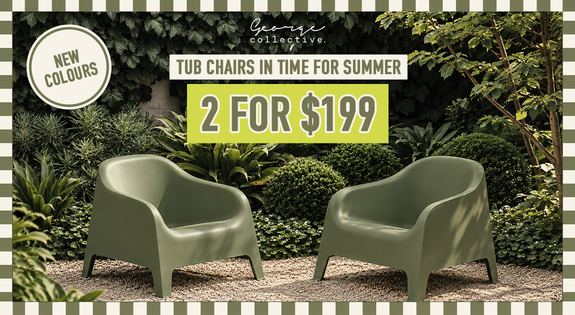 Shop the NEW COLOURS! TUB CHAIRS IN TIME FOR SUMMER! 2 for $199 sale