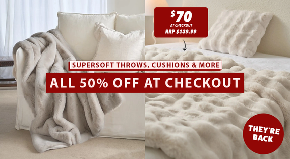 Shop the THEY'RE BACK! SUPERSOFT Throws, Cushions & More 50% OFF at checkout sale