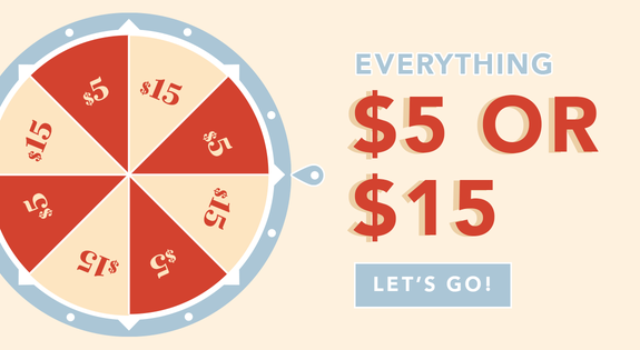 Shop the $5 OR $15 sale