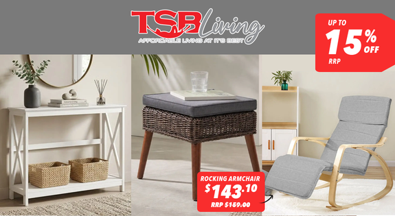 Shop the TSB Living - Up to 15% off RRP! sale