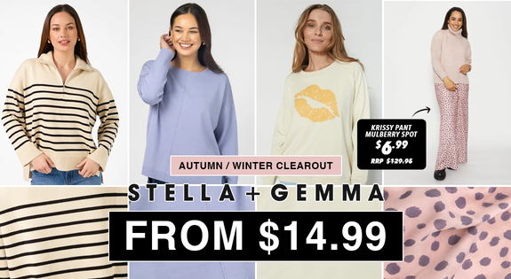 Shop the Stella & Gemma Autumn/Winter Clearout From $14.99! sale
