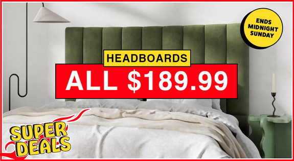 Shop the FLASH SALE SUPERDEAL HEADBOARDS ALL $189.99 - END MIDNIGHT SUNDAY sale