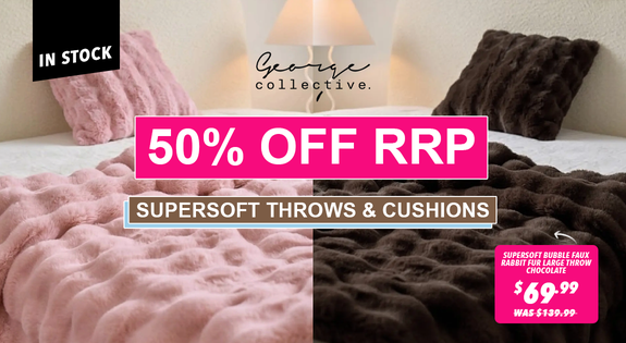 Shop the NOW INSTOCK! Supersoft Throws & Cushions 50% OFF RRP! sale
