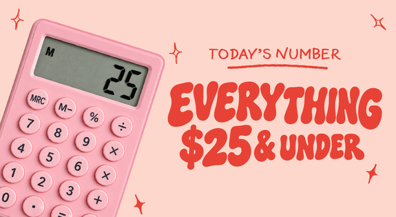 Shop the Everything $25 & under sale