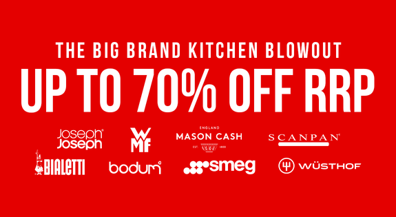 Shop the The Big Brand Kitchen Blowout up to 70% off RRP! sale
